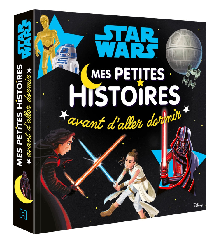 STAR WARS - MES PETITES HISTOIRES AVANT D'ALLER DORMIR - XXX - DISNEY HACHETTE