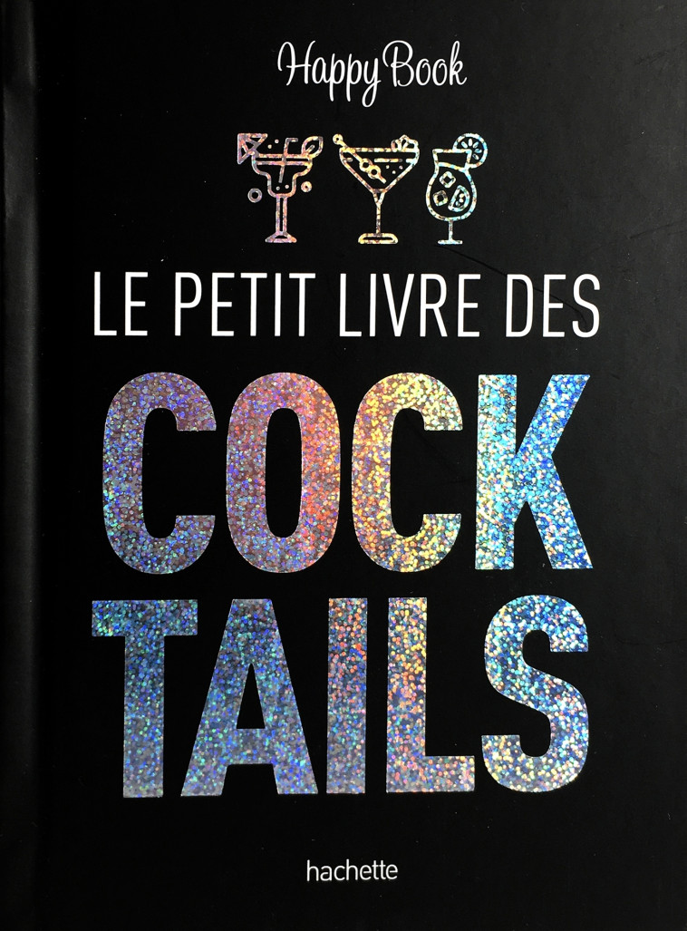 LE PETIT LIVRE DES COCKTAILS - CAVENDISH RUFUS - HACHETTE PRAT