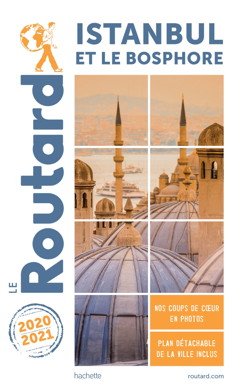 GUIDE DU ROUTARD ISTANBUL 2020/21 - XXX - HACHETTE TOURI