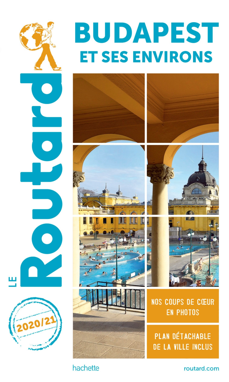 GUIDE DU ROUTARD BUDAPEST 2020/21 - XXX - HACHETTE TOURI