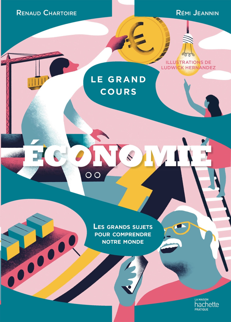 LE GRAND COURS ECONOMIE - JEANNIN/CHARTOIRE - HACHETTE PRAT