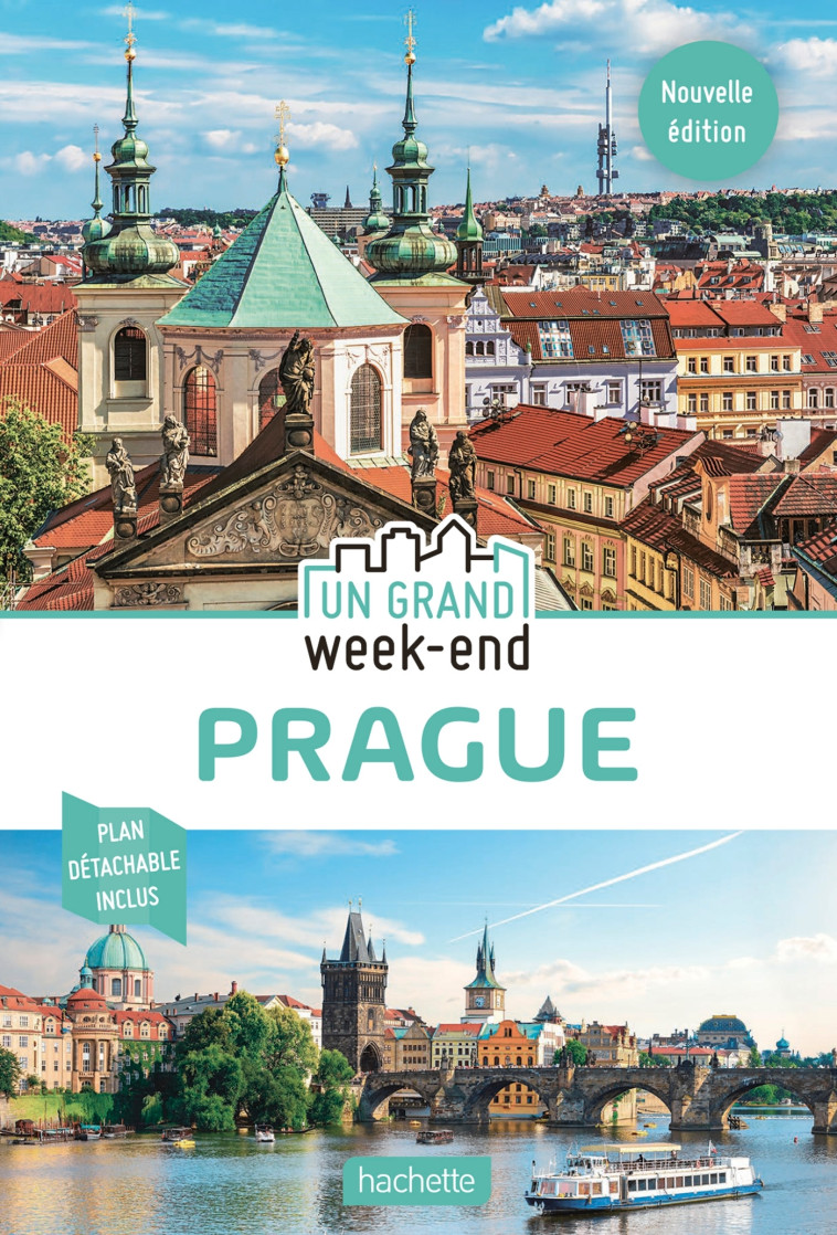 GUIDE UN GRAND WEEK-END PRAGUE - XXX - HACHETTE TOURI