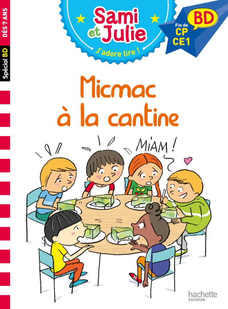 SAMI ET JULIE BD - MICMAC A LA CANTINE - LEBRUN/AUDRAIN/BONTE - HACHETTE EDUC