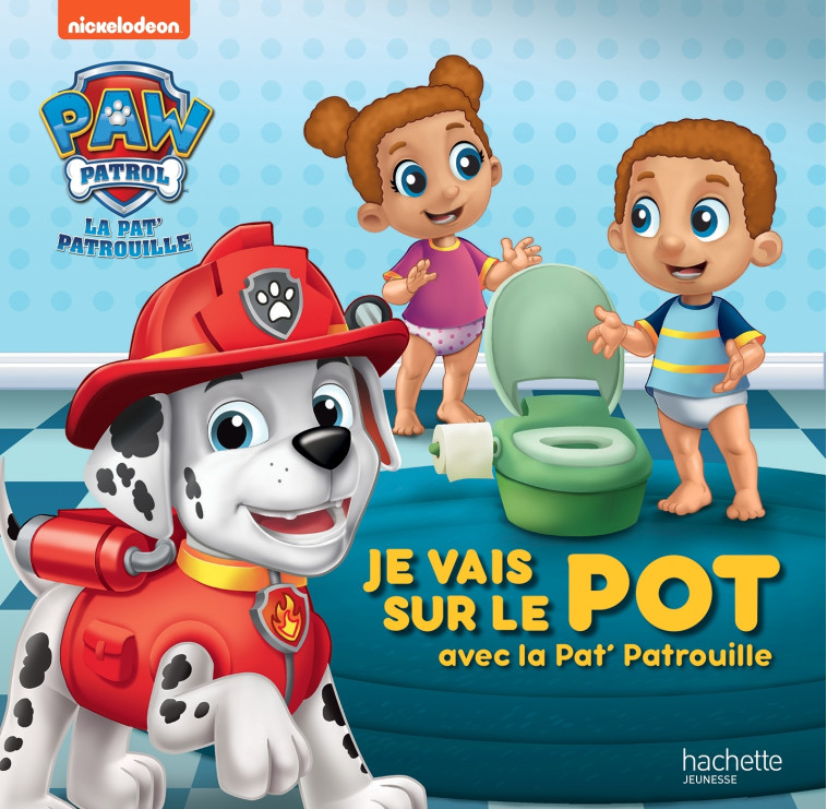 JE VAIS SUR LE POT GRACE A LA PAT' PATROUILLE - XXX - HACHETTE JEUN.