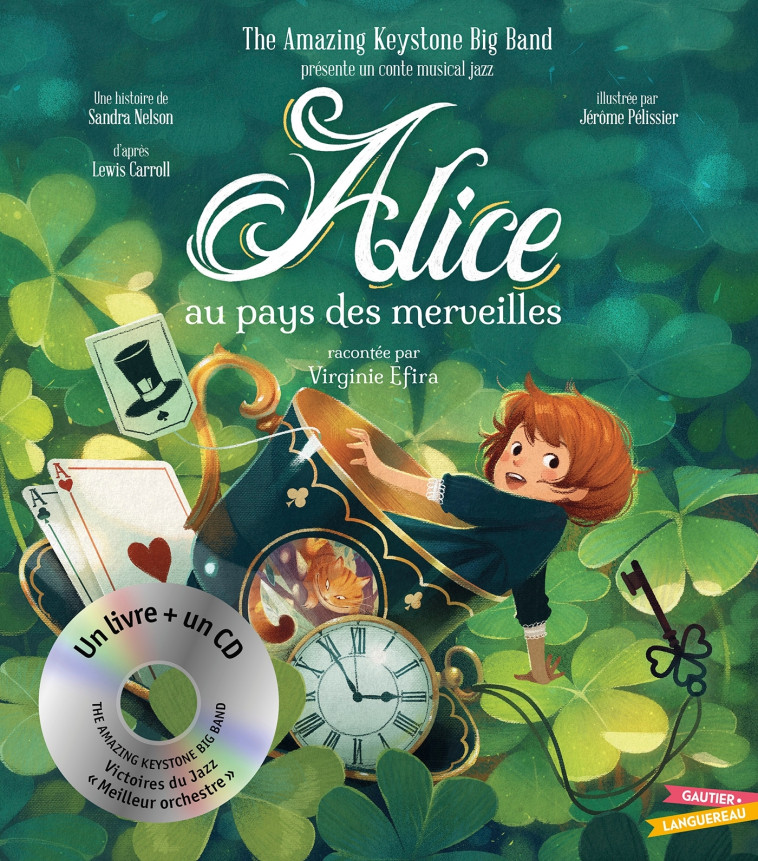 ALICE AU PAYS DES MERVEILLES + CD - NELSON/PELISSIER - GAUTIER LANGU.