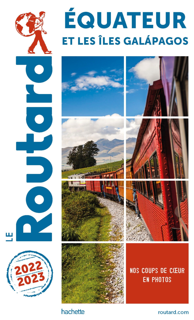 GUIDE DU ROUTARD EQUATEUR ET GALAPAGOS 2022/23 - XXX - HACHETTE TOURI