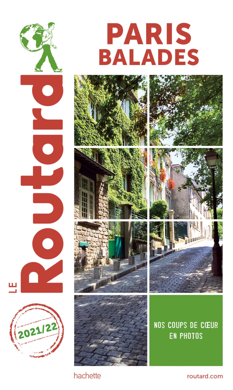 GUIDE DU ROUTARD PARIS BALADES 2021/22 - XXX - HACHETTE TOURI