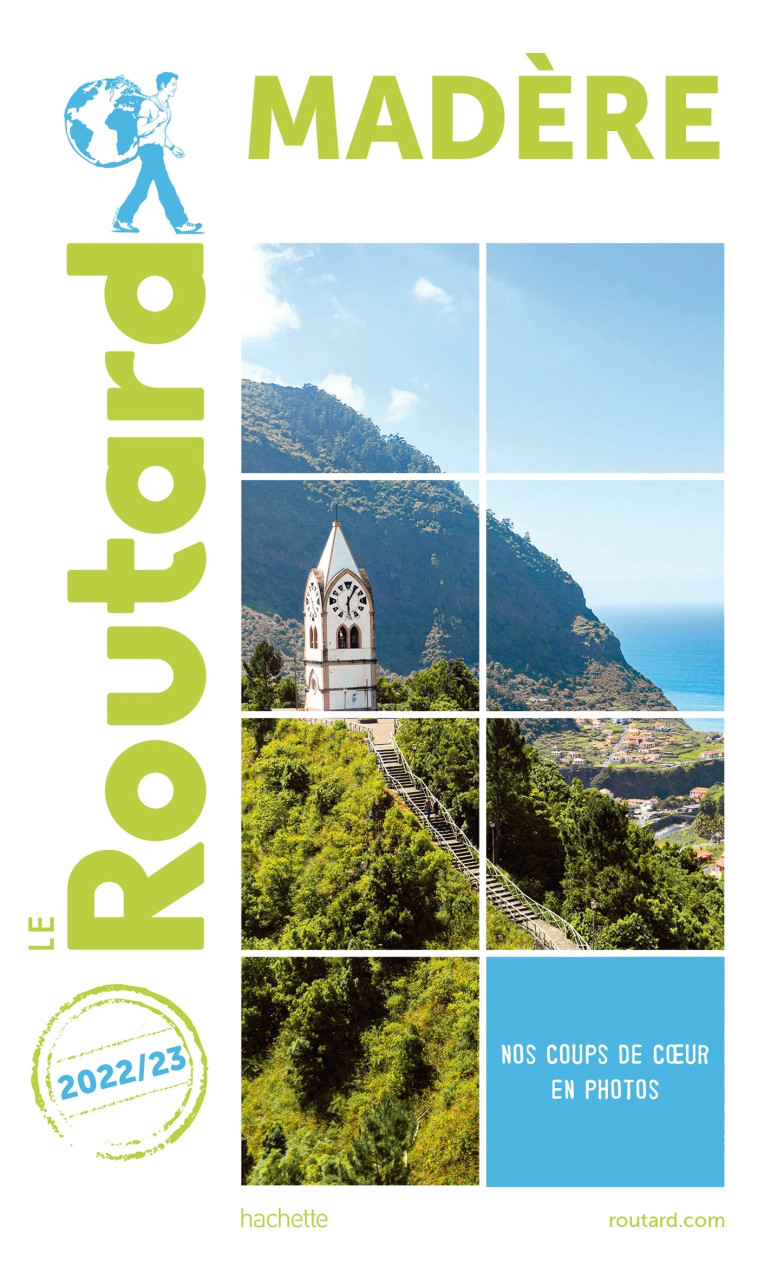 GUIDE DU ROUTARD MADERE 2022/23 - XXX - HACHETTE TOURI