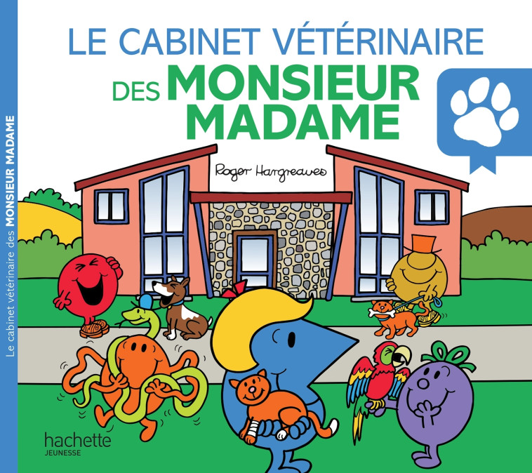 LE CABINET VETERINAIRE DES MONSIEUR MADAME - MONSIEUR MADAME - HARGREAVES ADAM - HACHETTE JEUN.