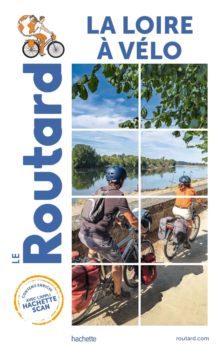 GUIDE DU ROUTARD LA LOIRE A VELO - XXX - HACHETTE TOURI