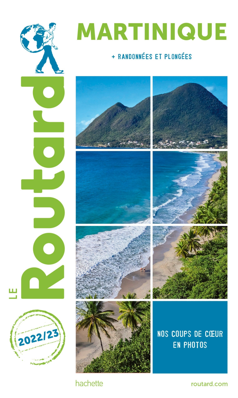 GUIDE DU ROUTARD MARTINIQUE 2022/23 - XXX - HACHETTE TOURI