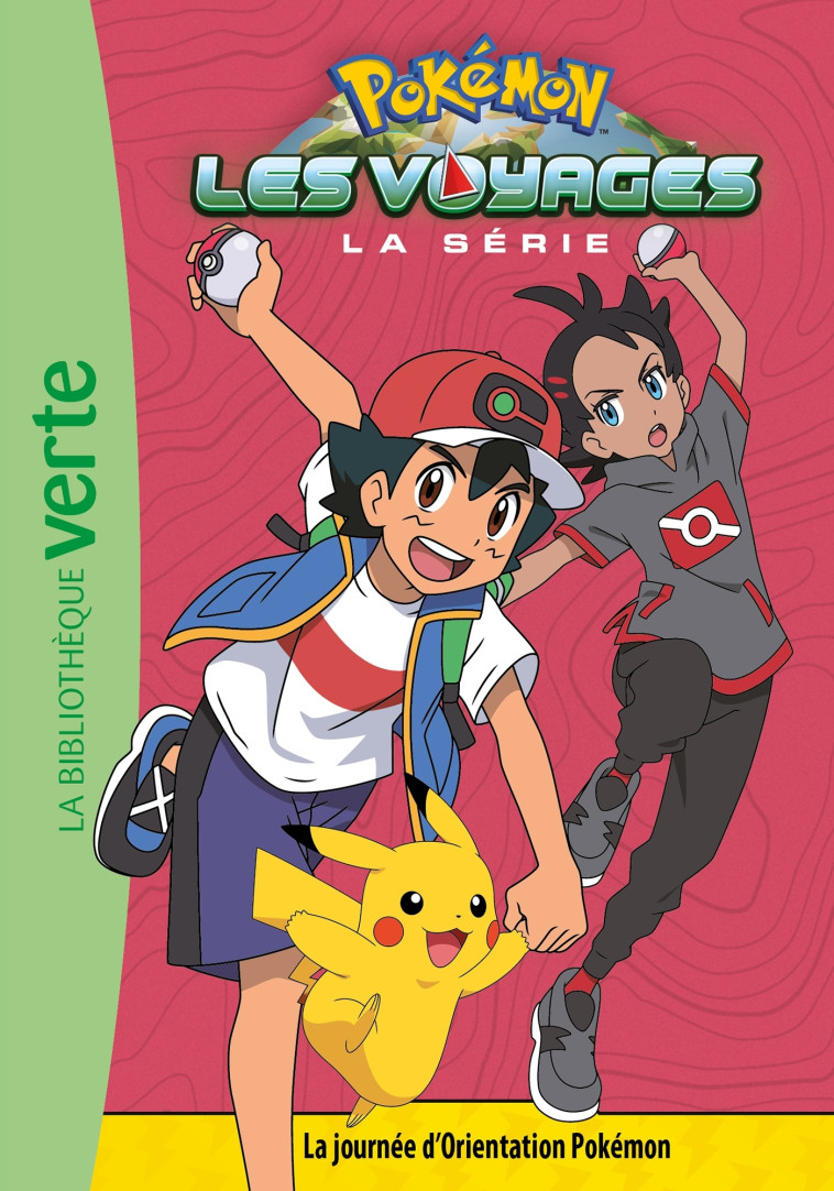 POKEMON LES VOYAGES T09 LA JOURNEE D'ORIENTATION POKEMON - XXX - HACHETTE JEUN.