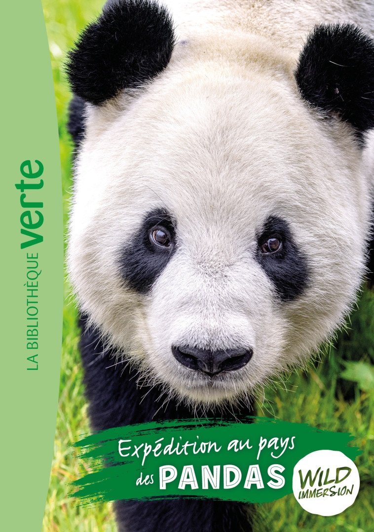 THE WILD IMMERSION T08 EXPEDITION AU PAYS DES PANDAS - XXX - HACHETTE JEUN.