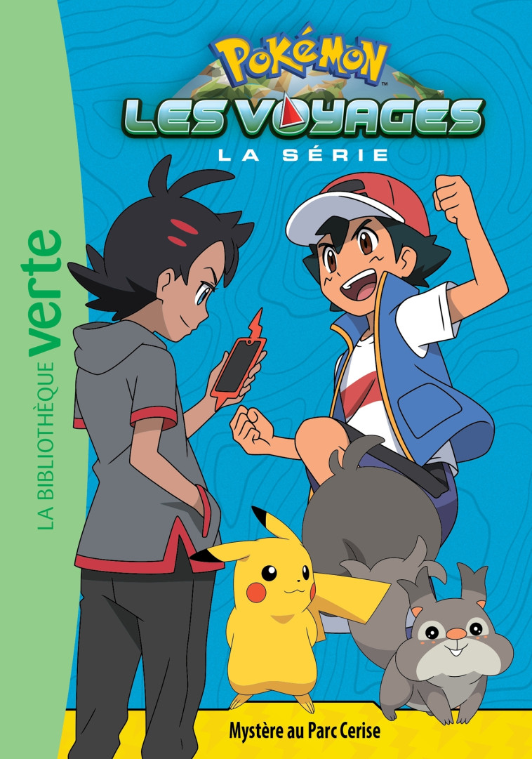 POKEMON LES VOYAGES T11 MYSTERE AU PARC CERISE - XXX - HACHETTE JEUN.