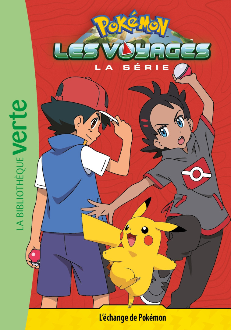 POKEMON LES VOYAGES T13 L'ECHANGE DE POKEMON - XXX - HACHETTE JEUN.