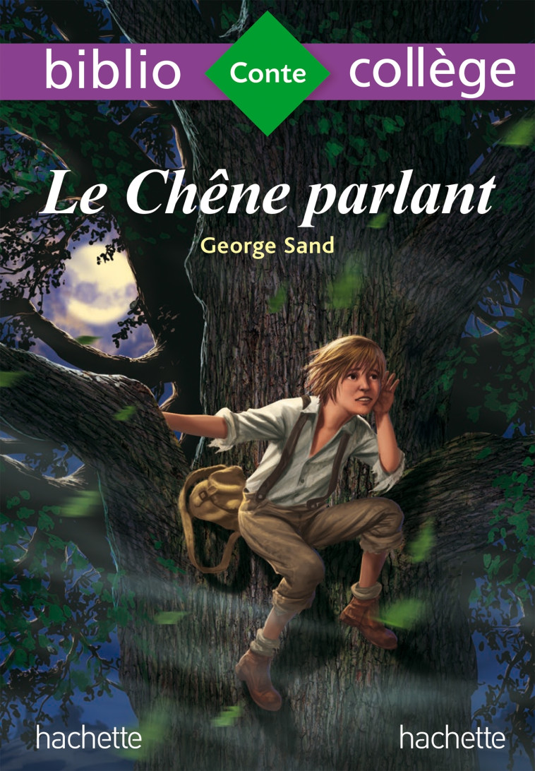 LE CHENE PARLANT - SAND GEORGE - HACHETTE EDUC