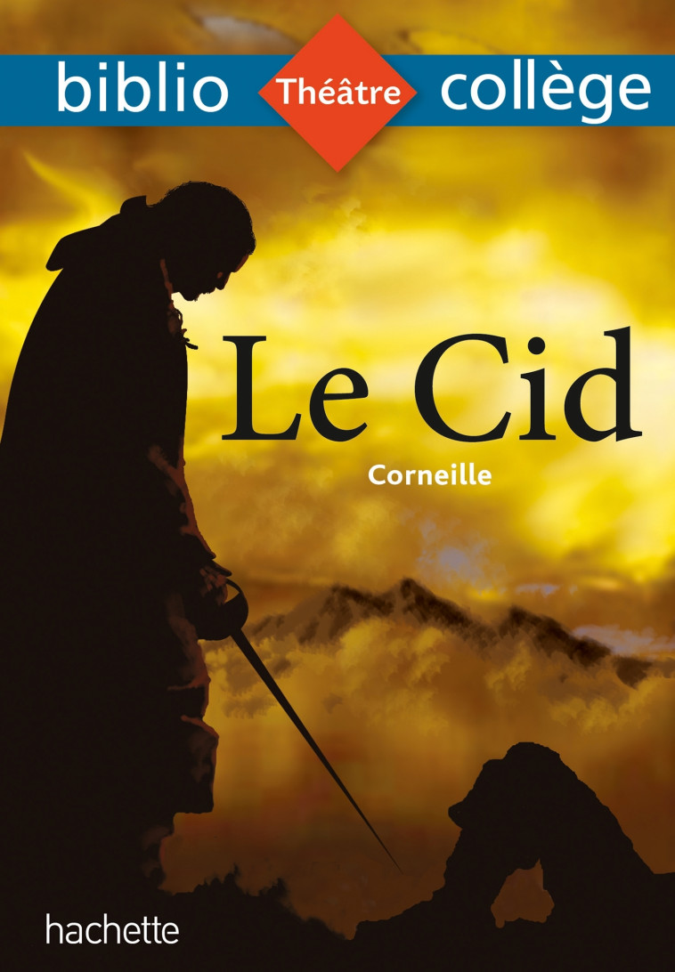 LE CID  ED 2021 - CORNEILLE - HACHETTE EDUC