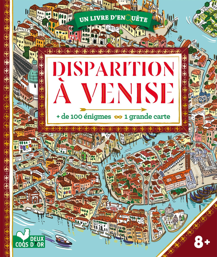 DISPARITION A VENISE - LIVRE AVEC CARTE - LES FEES HILARES - DEUX COQS D OR