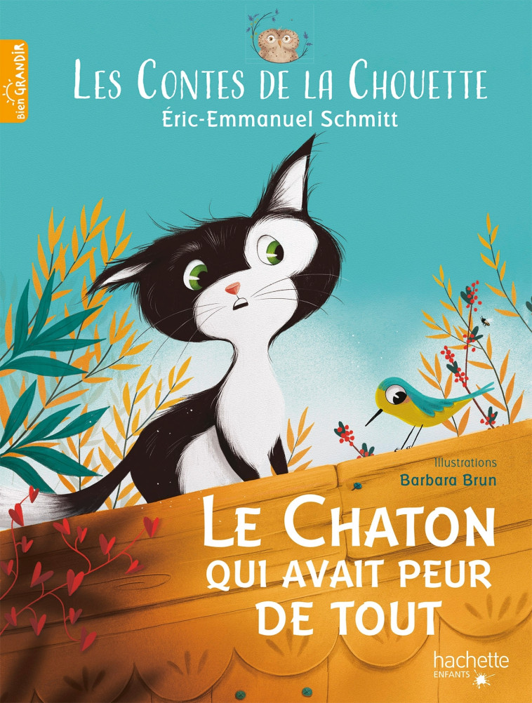 LES CONTES DE LA CHOUETTE - LE CHATON QUI AVAIT PEUR DE TOUT - SCHMITT/BRUN - HACHETTE ENFANT