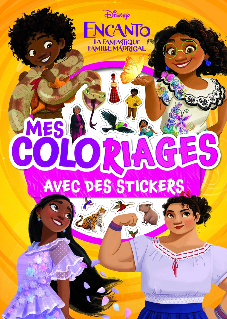 ENCANTO MES COLORIAGES AVEC STICKERS - DISNEY - XXX - DISNEY HACHETTE