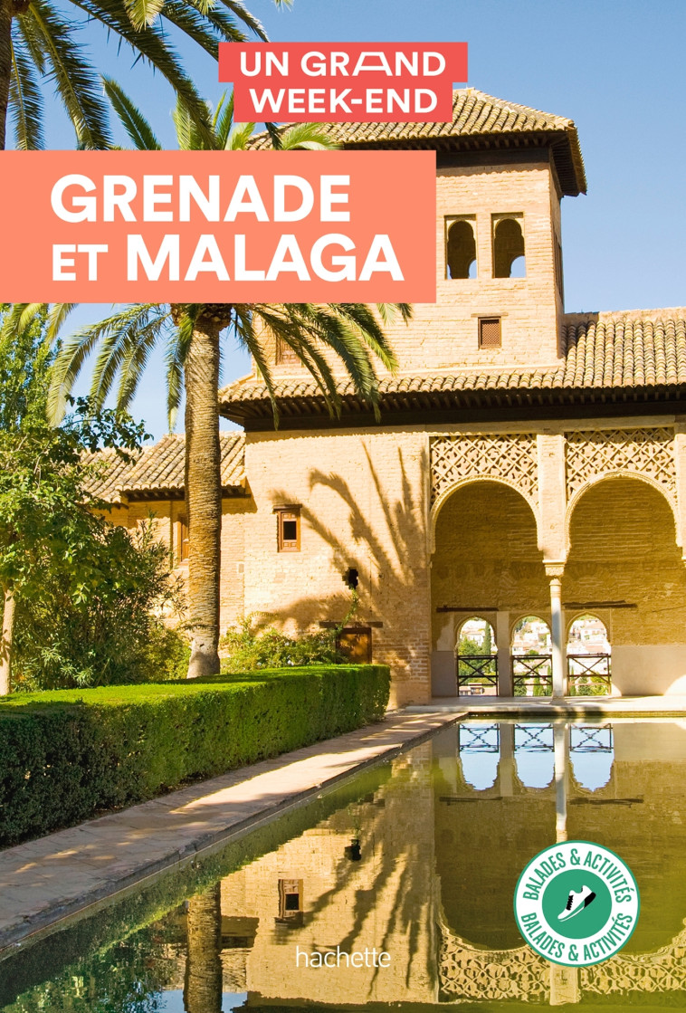 GRENADE ET MALAGA UN GRAND WEEK-END - XXX - HACHETTE TOURI