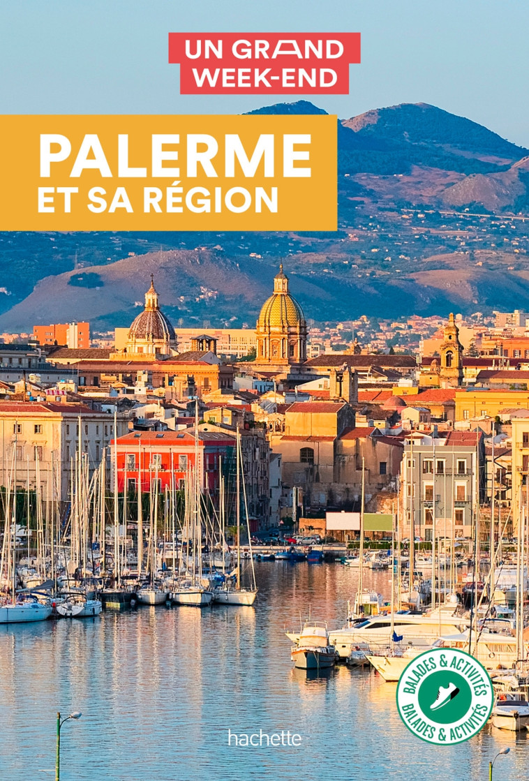 GUIDE UN GRAND WEEK-END A PALERME - XXX - HACHETTE TOURI