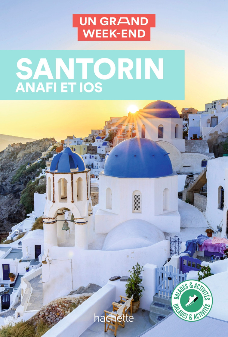 SANTORIN, ANAFI, IOS. UN GRAND WEEK-END - VIDAL-NAQUET MAUD - HACHETTE TOURI