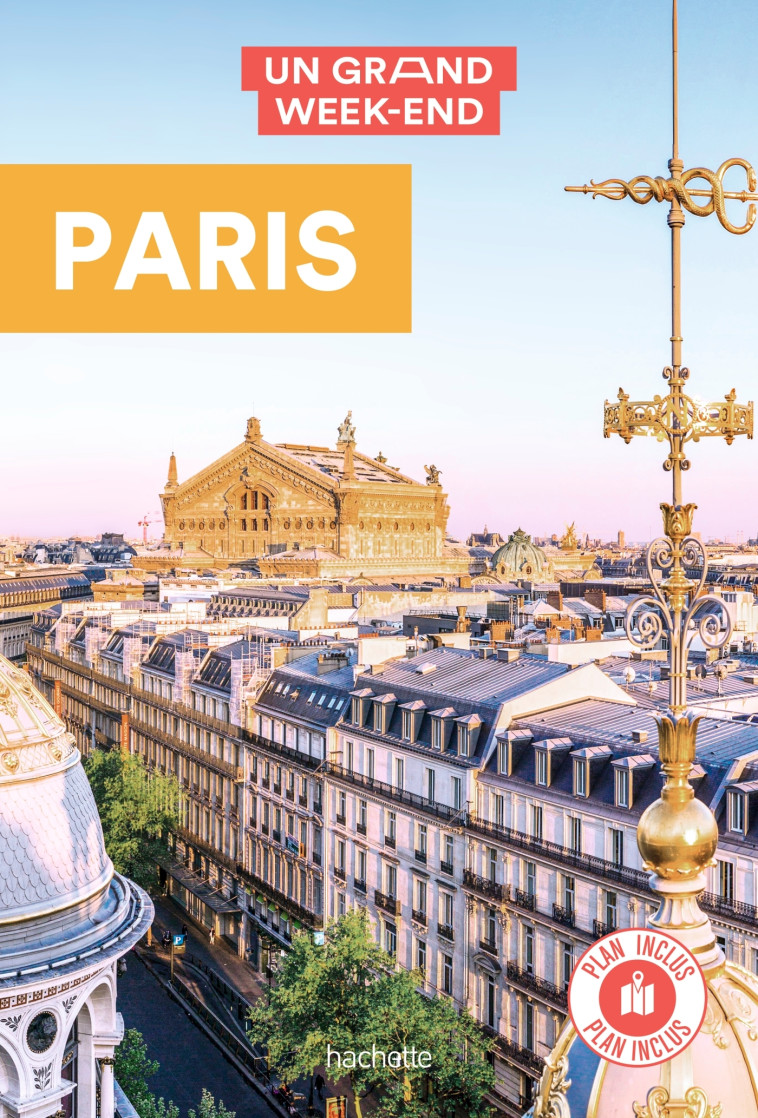 GUIDE UN GRAND WEEK-END A PARIS - XXX - HACHETTE TOURI