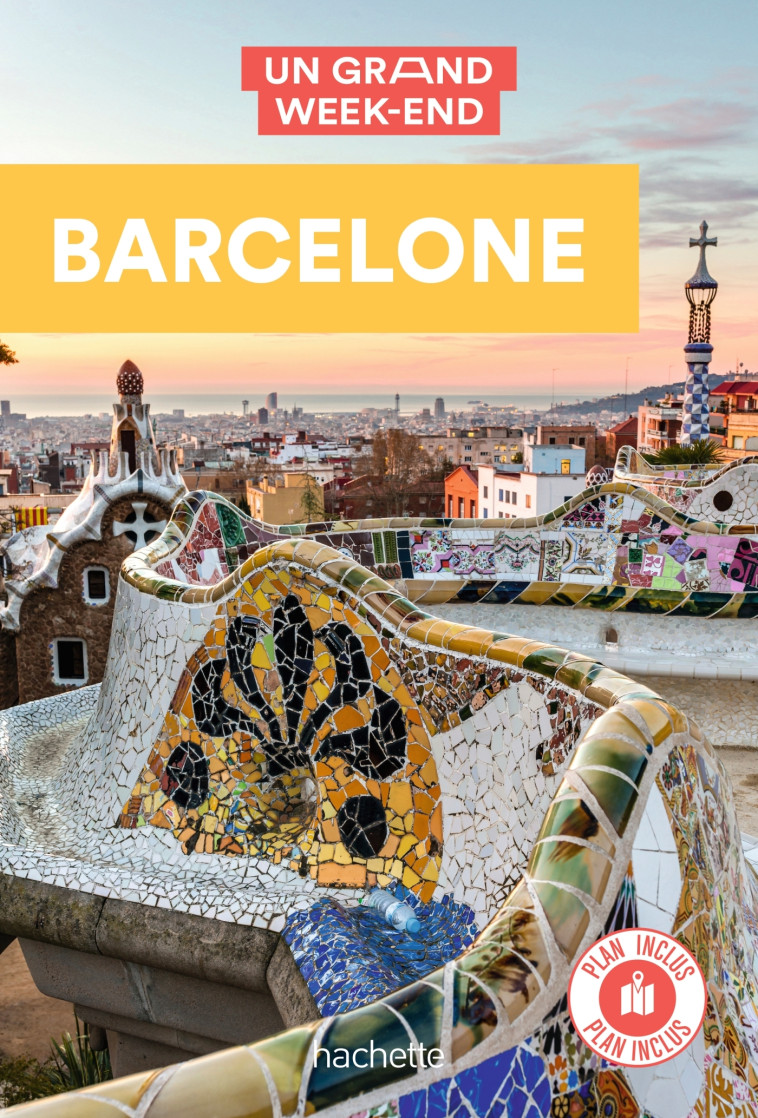 GUIDE UN GRAND WEEK-END A BARCELONE - XXX - HACHETTE TOURI