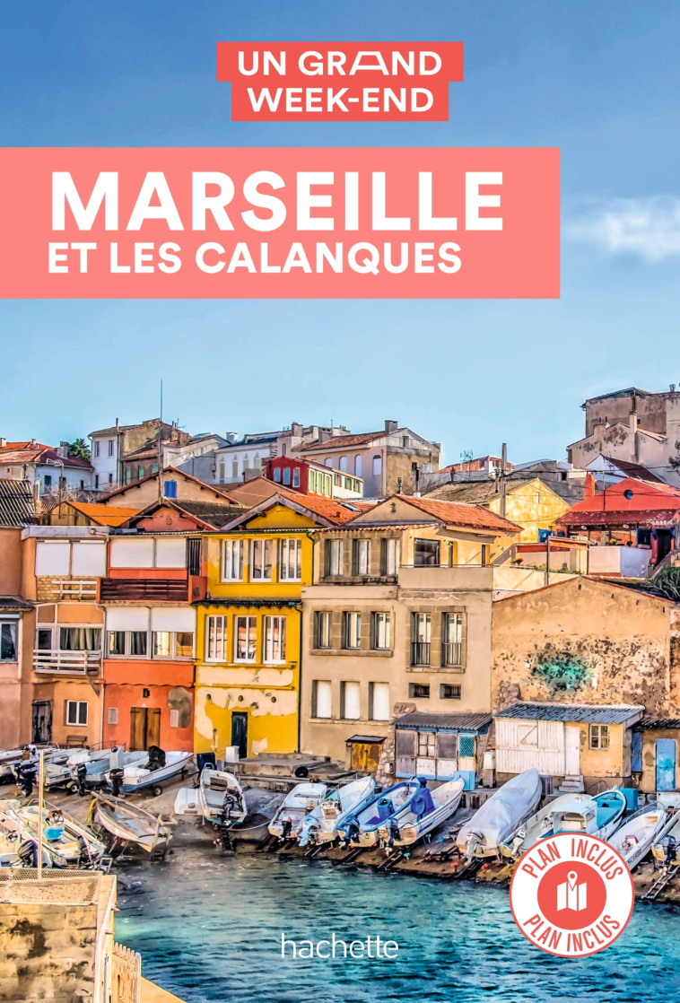 GUIDE UN GRAND WEEK-END A MARSEILLE - XXX - HACHETTE TOURI