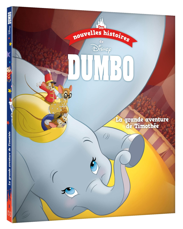 LES NOUVELLES HISTOIRES DE DUMBO LA GRANDE AVENTURE DE TIMOTHEE - XXX - DISNEY HACHETTE