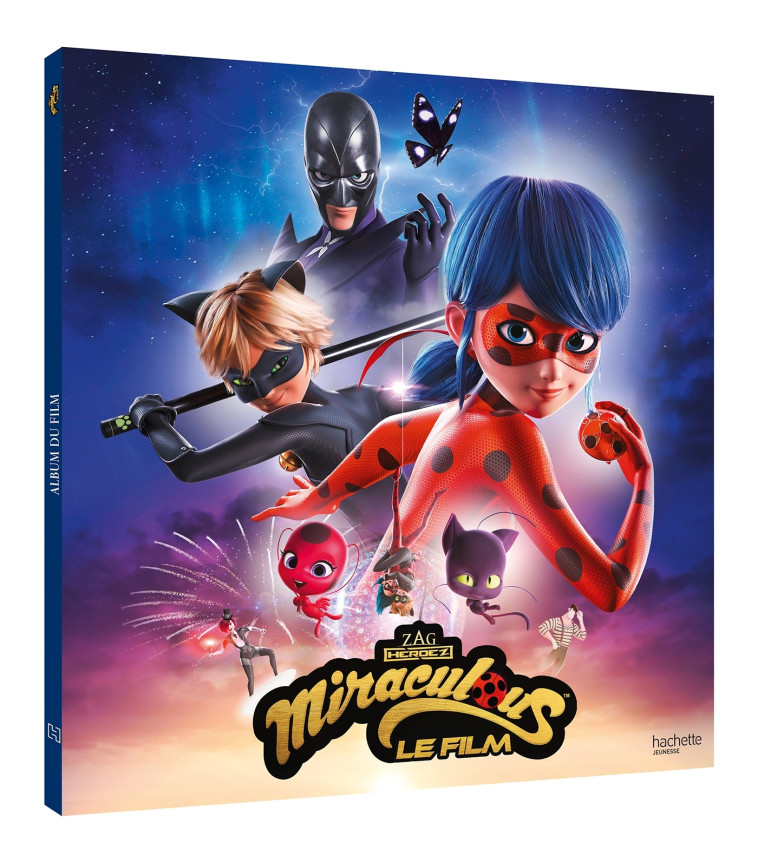 MIRACULOUS - LE FILM - ZAG - HACHETTE JEUN.