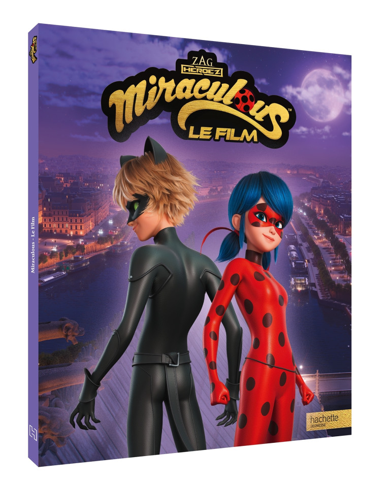 MIRACULOUS - LE FILM - ZAG - HACHETTE JEUN.