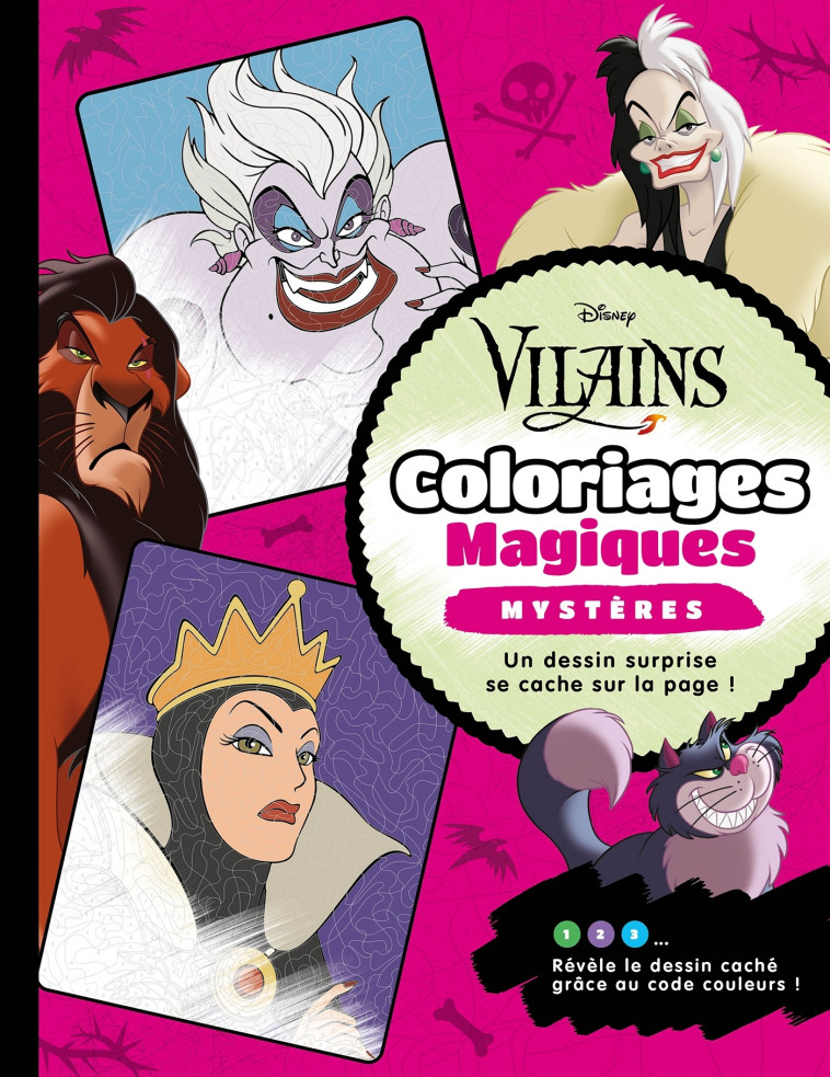 COLORIAGES MAGIQUES MYSTERES DISNEY VILAINS - XXX - DISNEY HACHETTE