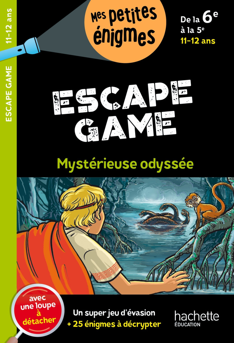 ESCAPE GAME DE LA 6E A LA 5E MYSTERIEUSE ODYSSEE - LEROY-JOUENNE C. - HACHETTE EDUC