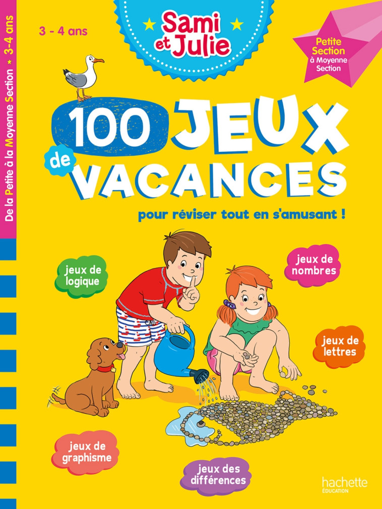 100 JEUX DE VACANCES AVEC SAMI ET JULIE DE LA PS A LA MS (3-4 ANS) - LEBRUN/BOYER - HACHETTE EDUC