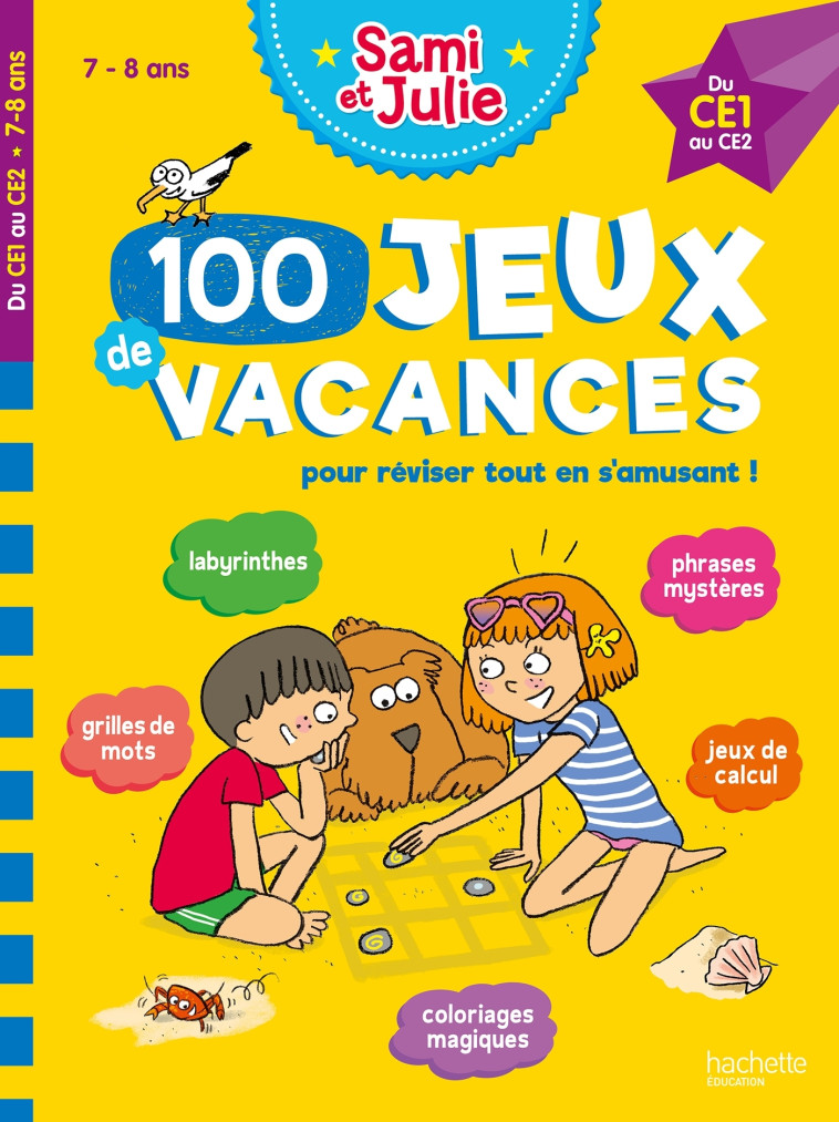 100 JEUX DE VACANCES AVEC SAMI ET JULIE DU CE1 AU CE2 (7-8 ANS) - LEBRUN/BONTE - HACHETTE EDUC