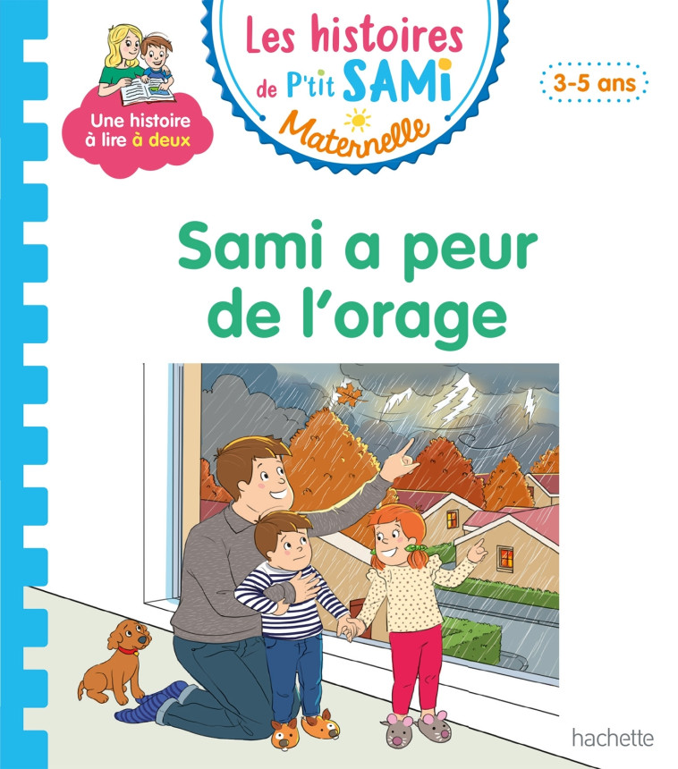 SAMI A PEUR DE L'ORAGE - DE MULLENHEIM/BOYER - HACHETTE EDUC