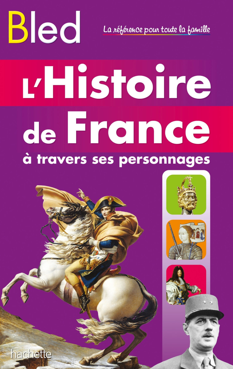 BLED HISTOIRE DE FRANCE - AUGER/FONTAINE/PICON - HACHETTE EDUC