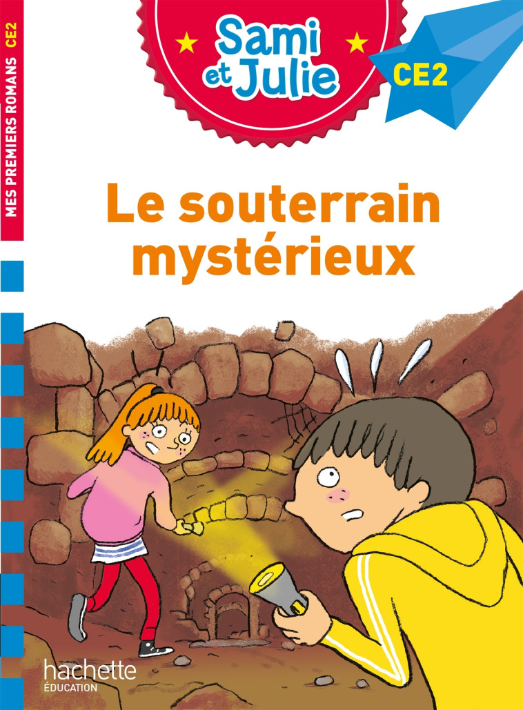 SAMI ET JULIE LE SOUTERRAIN MYSTERIEUX CE2 - LESBRE/BONTE - HACHETTE EDUC