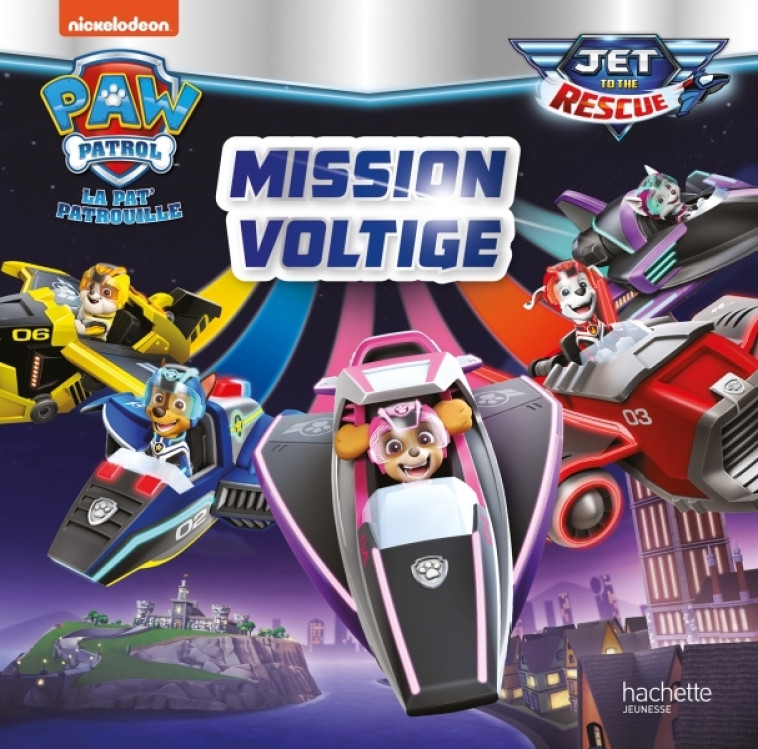 PAT' PATROUILLE - MISSION VOLTIGE - XXX - HACHETTE JEUN.