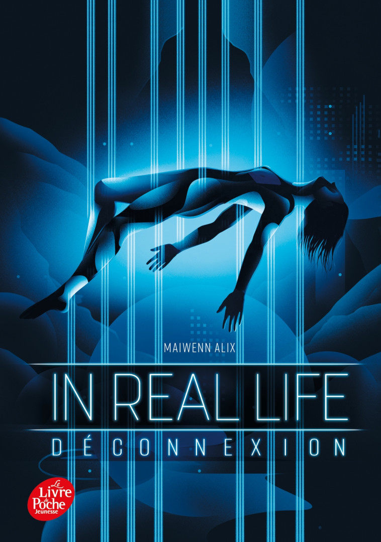 IN REAL LIFE T01 DECONNEXION - ALIX MAIWENN - POCHE JEUNESSE