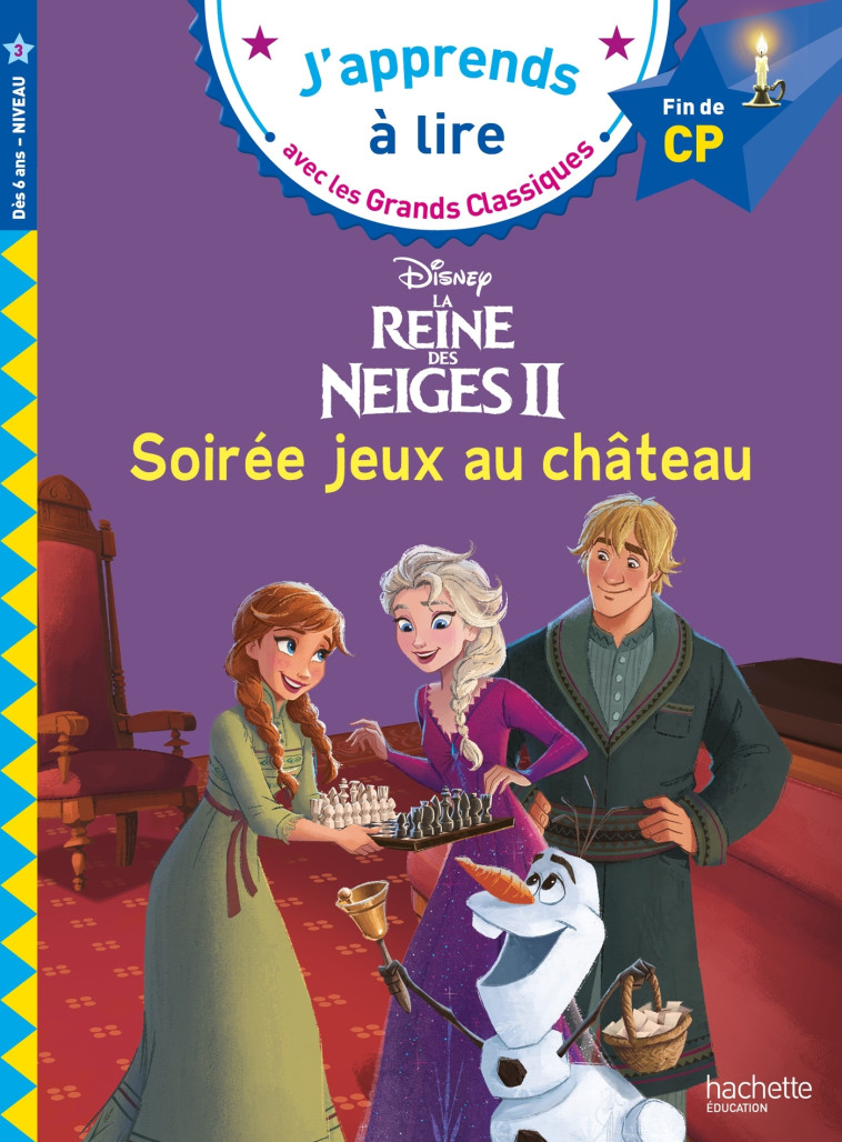 REINE DES NEIGES, SOIREE JEUX AU CHATEAU CP NIVEAU 3 - ALBERTIN ISABELLE - HACHETTE EDUC