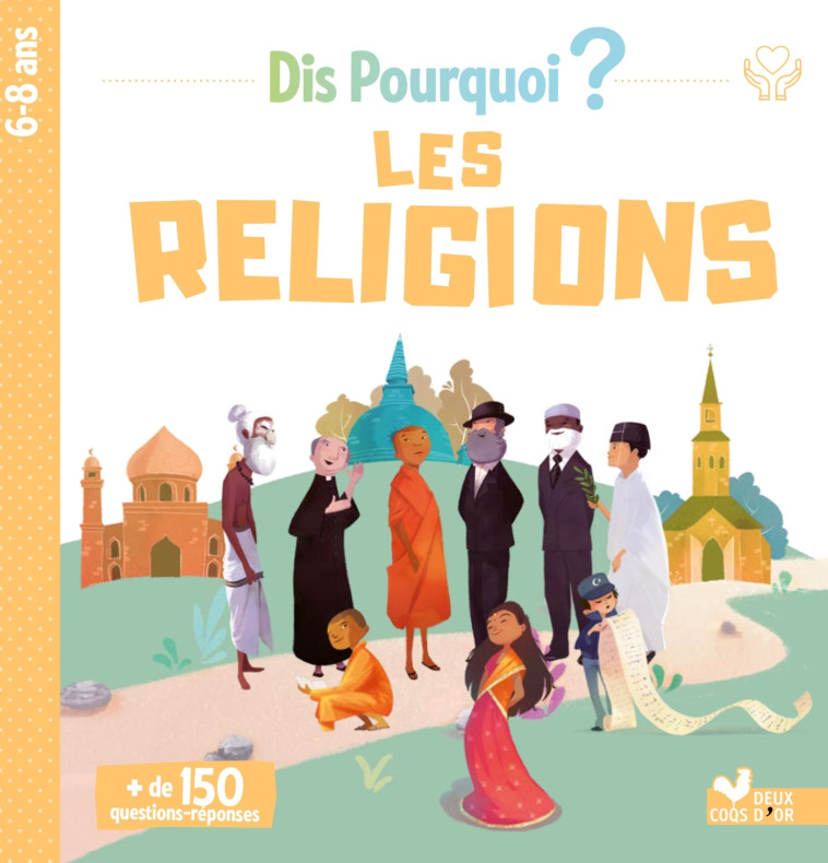 DIS POURQUOI LES RELIGIONS - MULLENHEIM SOPHIE - DEUX COQS D OR