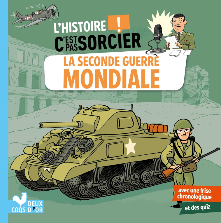 LA SECONDE GUERRE MONDIALE - XXX - DEUX COQS D OR