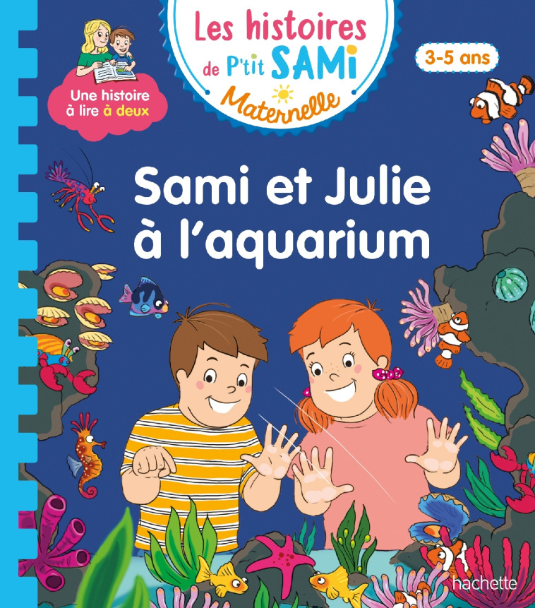 SAMI ET JULIE A L'AQUARIUM - DE MULLENHEIM/BOYER - HACHETTE EDUC