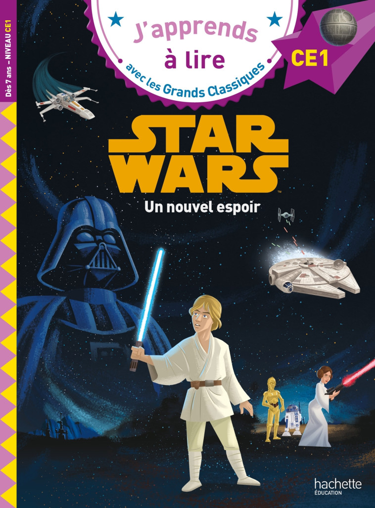 STAR WARS UN NOUVEL ESPOIR CE1 - ALBERTIN ISABELLE - HACHETTE EDUC