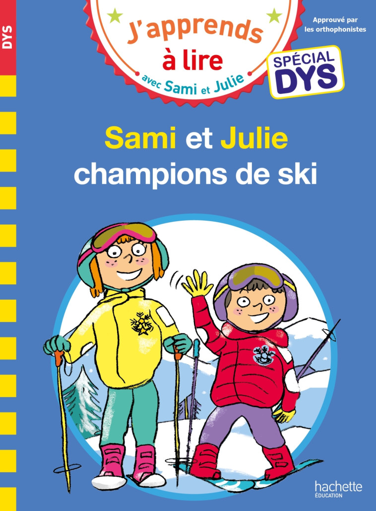 SAMI ET JULIE, CHAMPIONS DE SKI SPECIAL DYS - MASSONAUD/VIRON - HACHETTE EDUC