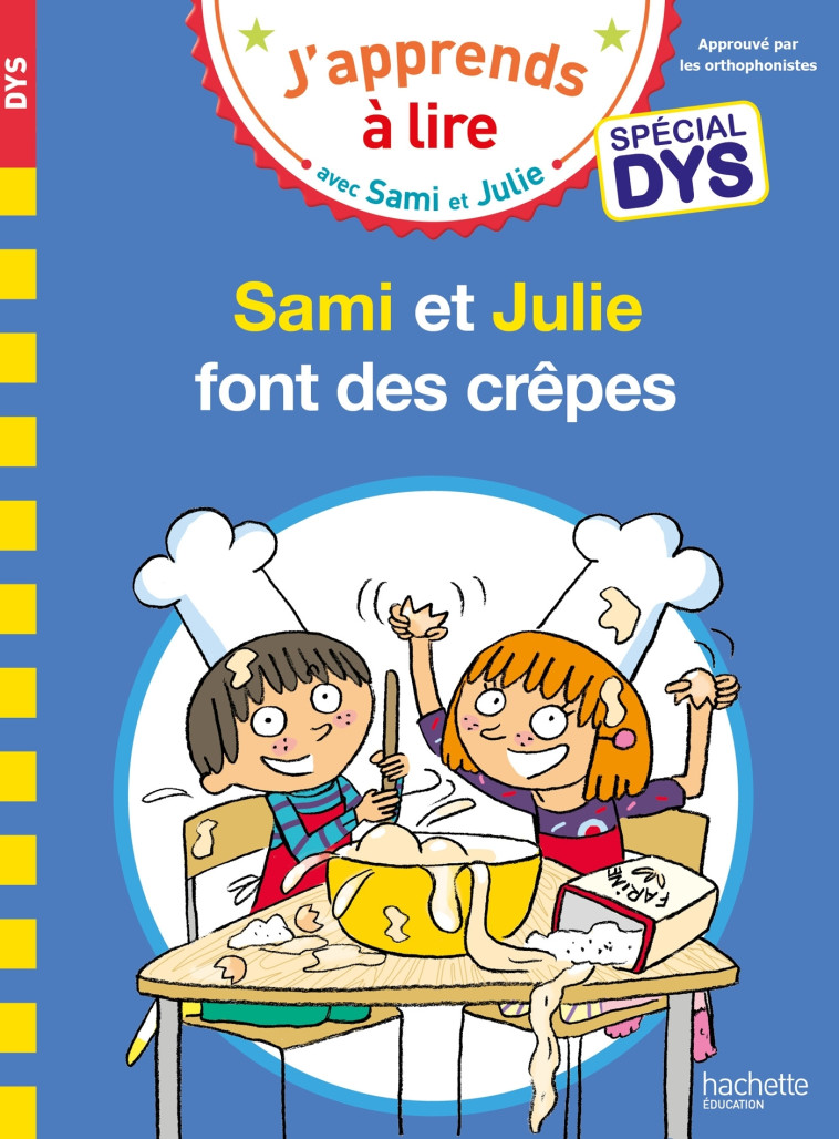 SAMI ET JULIE FONT DES CREPES SPECIAL DYS - MASSONAUD/VIRON - HACHETTE EDUC