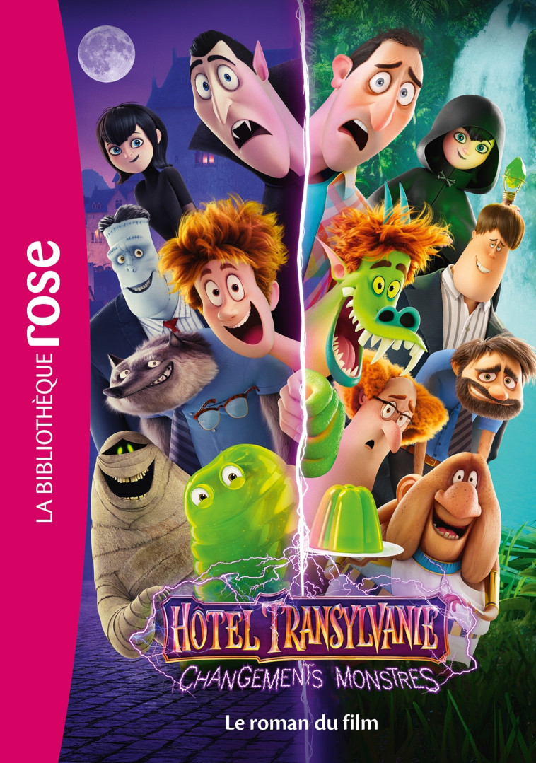 HOTEL TRANSYLVANIE 4 : CHANGEMENTS MONSTRES - LE ROMAN DU FILM - XXX - HACHETTE JEUN.